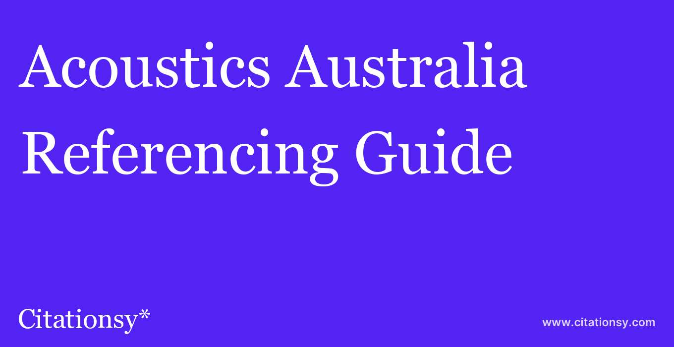 cite Acoustics Australia  — Referencing Guide
